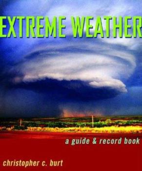 Paperback Extreme Weather: A Guide & Record Book