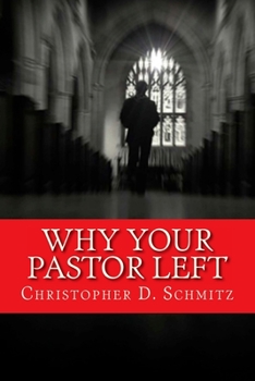 Paperback Why Your Pastor Left Book