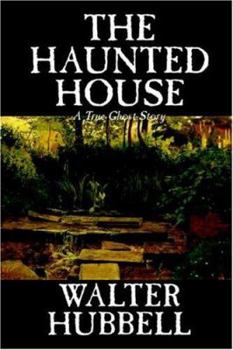 Paperback The Haunted House by Walter Hubbell, Fiction, Mystery & Detective Book
