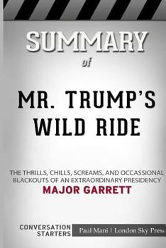 Paperback Summary of Mr. Trump's Wild Ride: Conversation Starters Book