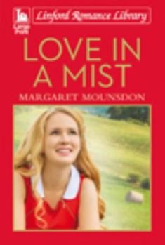 Paperback Love in a Mist [Large Print] Book