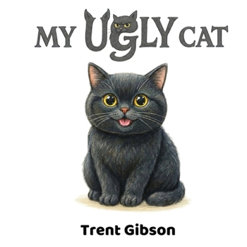 Paperback My Ugly Cat Book