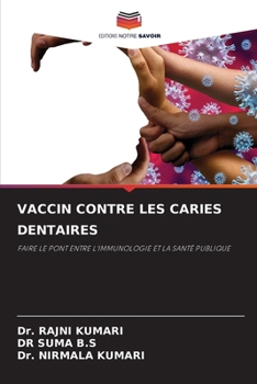 Vaccin Contre Les Caries Dentaires (French Edition)