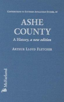 Hardcover Ashe County: A History (Southern Appalachian Studies) Book