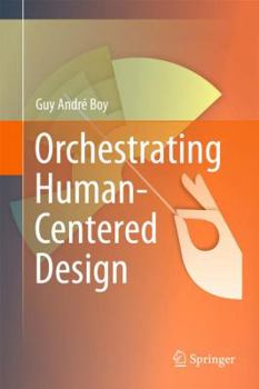 Hardcover Orchestrating Human-Centered Design Book