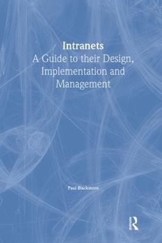 Paperback Intranets: A Guide to Their Design, Implementation and Management Book