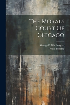 Paperback The Morals Court Of Chicago Book