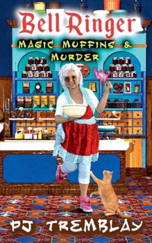 Paperback Bell Ringer: Magic, Muffins, and Murder Book