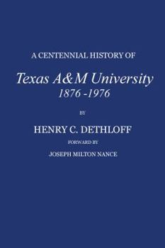 A Centennial History of Texas A&m University, 1876-1976