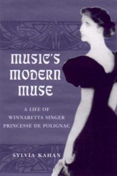 Hardcover Music's Modern Muse: A Life of Winnaretta Singer, Princesse de Polignac Book