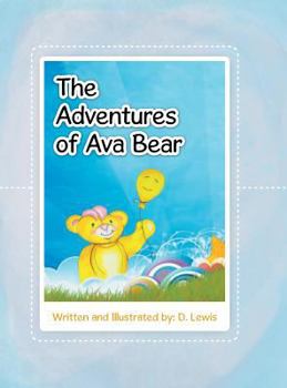 Hardcover The Adventures of Ava Bear Book