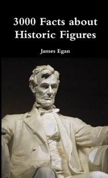 Paperback 3000 Facts about Historic Figures Book