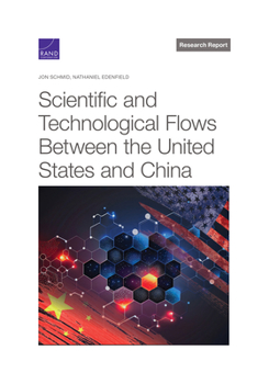Paperback Scientific and Technological Flows Between the United States and China Book