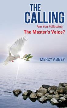 Paperback The Calling: Are You Following The Master's Voice? Book