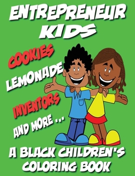 Paperback Entrepreneur Kids - A Black Children's Coloring Book [Large Print] Book