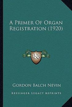 A Primer of Organ Registration