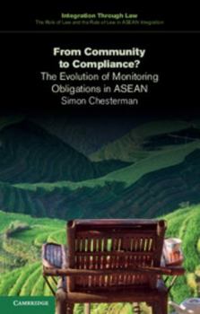 Paperback From Community to Compliance?: The Evolution of Monitoring Obligations in ASEAN Book