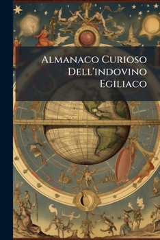 Paperback Almanaco Curioso Dell'indovino Egiliaco Book