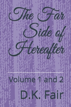 Paperback The Far Side of Hereafter: Volume 1 and 2 Book