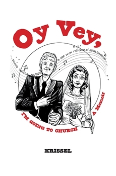 Hardcover Oy Vey, I'm Going to Church: A Memoir Volume 1 Book