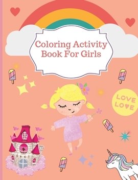 Paperback Coloring Activity Book For Girls: A Fun Kid Workbook Game For Learning I Am Confident, Brave & Beautiful Book
