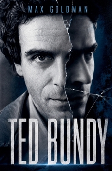 Ted Bundy: Análisis del rostro del mal (Spanish Edition)