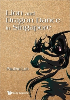 Hardcover Lion and Dragon Dance in Singapore Book