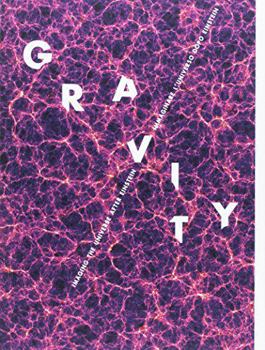Paperback Gravity. Immaginare l'universo dopo Einstein. Ediz. italiana e inglese Book