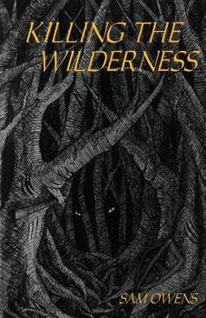 Paperback Killing the Wilderness Book
