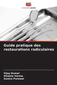 Paperback Guide pratique des restaurations radiculaires [French] Book