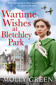 Paperback AVON, a division of HarperCollins Publishers Ltd Wartime Wishes at Bletchley Park (The Bletchley Park Girls). Book