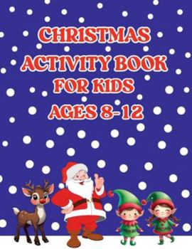 Paperback Christmas Activity Book for Kids Ages 8-12 Book