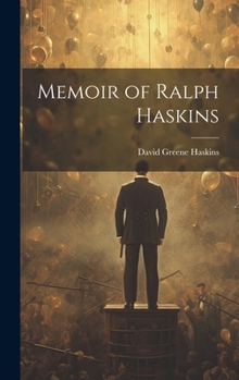 Hardcover Memoir of Ralph Haskins Book