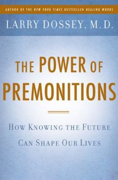 Hardcover The Power of Premonitions: How Knowing the Future Can Shape Our Lives Book