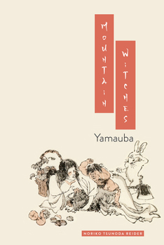 Paperback Mountain Witches: Yamauba Book