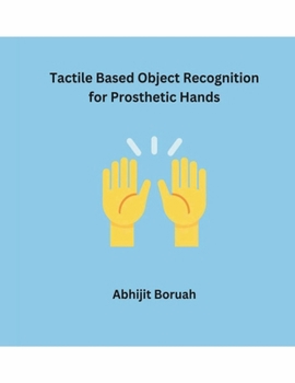 Paperback Tactile Based Object Recognition For Prosthetic Hands Book