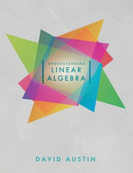 Paperback Understanding Linear Algebra Book