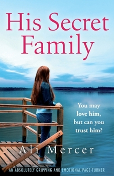Paperback His Secret Family: An absolutely emotional page turner Book