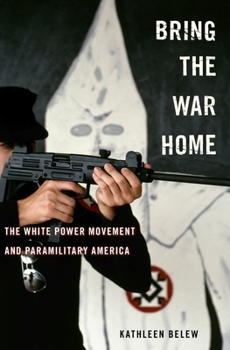 Hardcover Bring the War Home: The White Power Movement and Paramilitary America Book