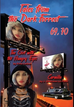 Tales of the Dark Forrest 48, 53, 69, 70: Carmilla and Dracula's Guest