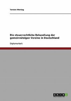 Paperback Die steuerrechtliche Behandlung der gemeinnützigen Vereine in Deutschland [German] Book