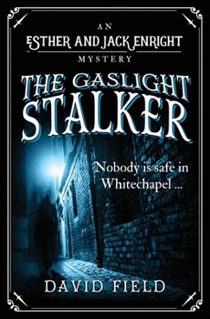 Paperback The Gaslight Stalker: Nobody is safe in Whitechapel... Book