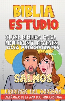 Paperback Clase Bíblica para Adultos y Jóvenes: Lágrimas del Corazón [Spanish] [Large Print] Book