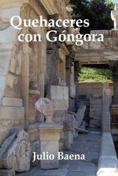 Paperback Quehaceres con Gongora (Juan De La Cuesta-hispanic Monographs) (Spanish Edition) [Spanish] Book