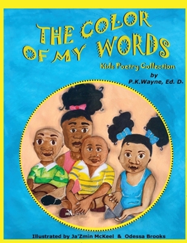 Paperback The Color of My Words: Kids Poetry Collection Book