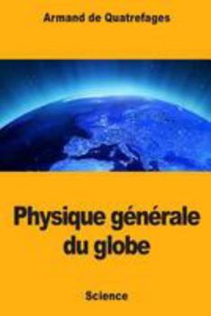 Paperback physique générale du globe [French] Book