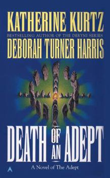The Adept: Death of an Adept - Book #5 of the Adept