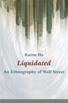 Paperback Liquidated: An Ethnography of Wall Street Book