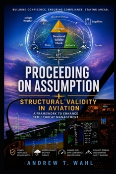 Paperback Proceeding On Assumption: Structural Validity in Aviation Book