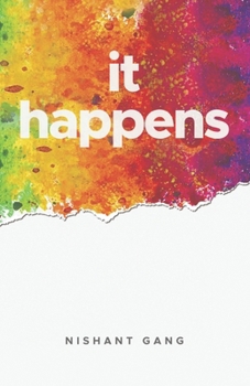 Paperback It Happens Navigating Life's Unpredictable Journey A Heartfelt Collection of Poetry Book